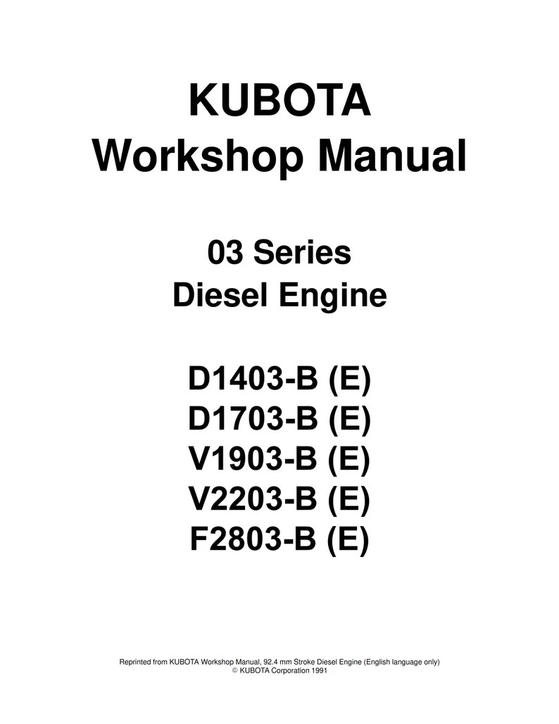 Kubota 03 Series D1403 D1703 V1903 V2203 F2803 Workshop manual