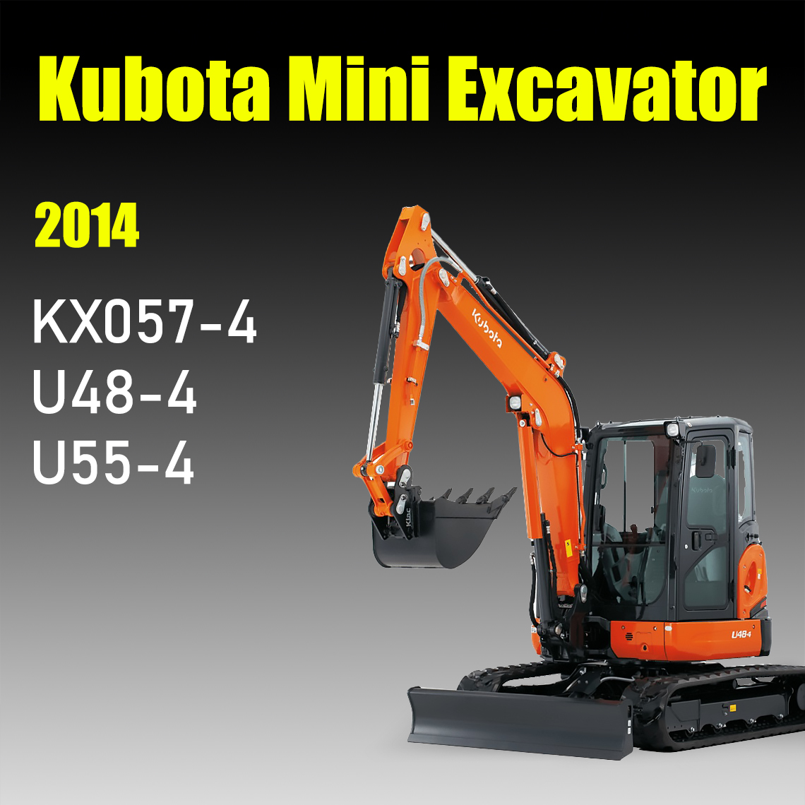 Kubota Mini Excavator KX057-4, U48-4, U55-4 Operating Instructions