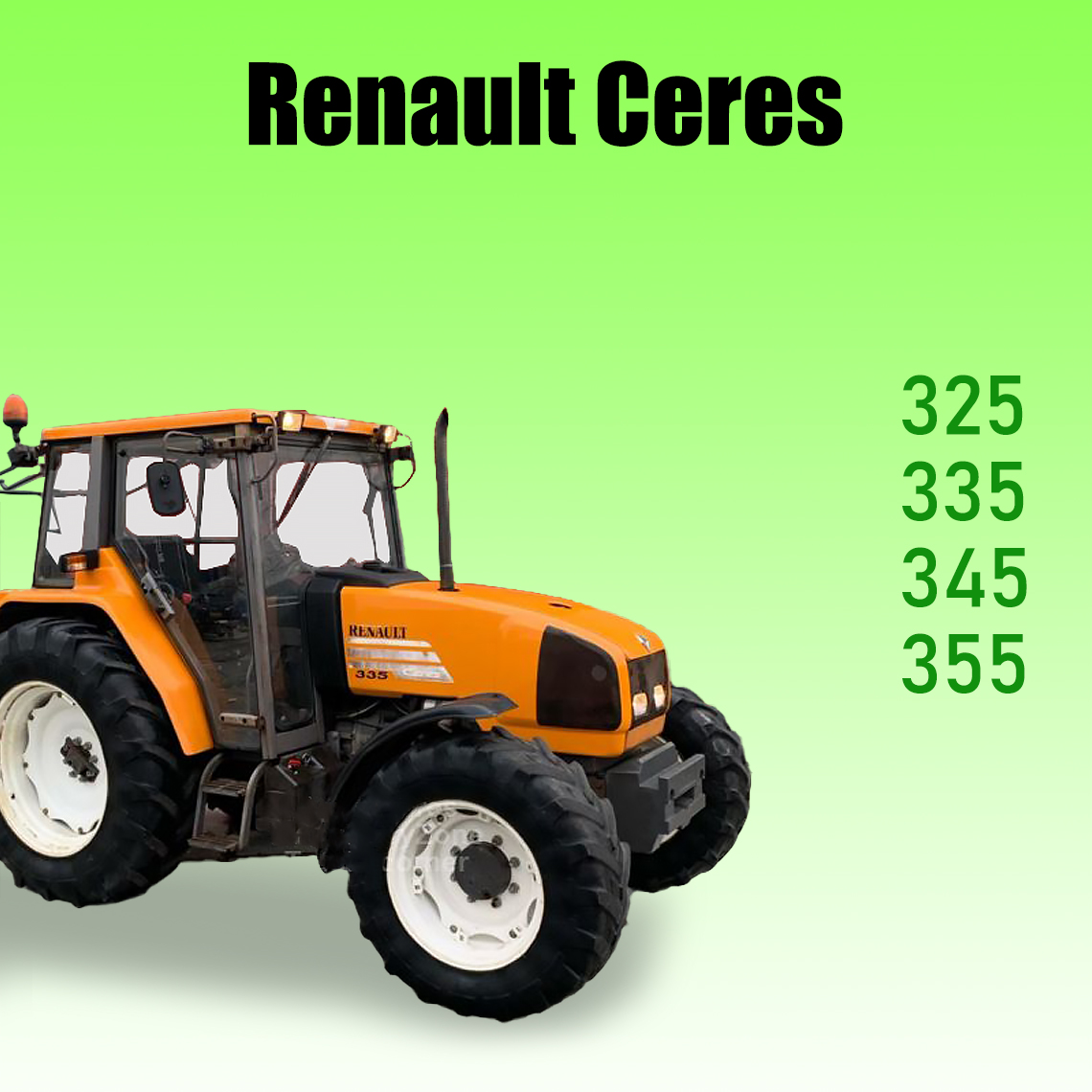 Tractor Renault Ceres 325 335 345 355 Workshop manual