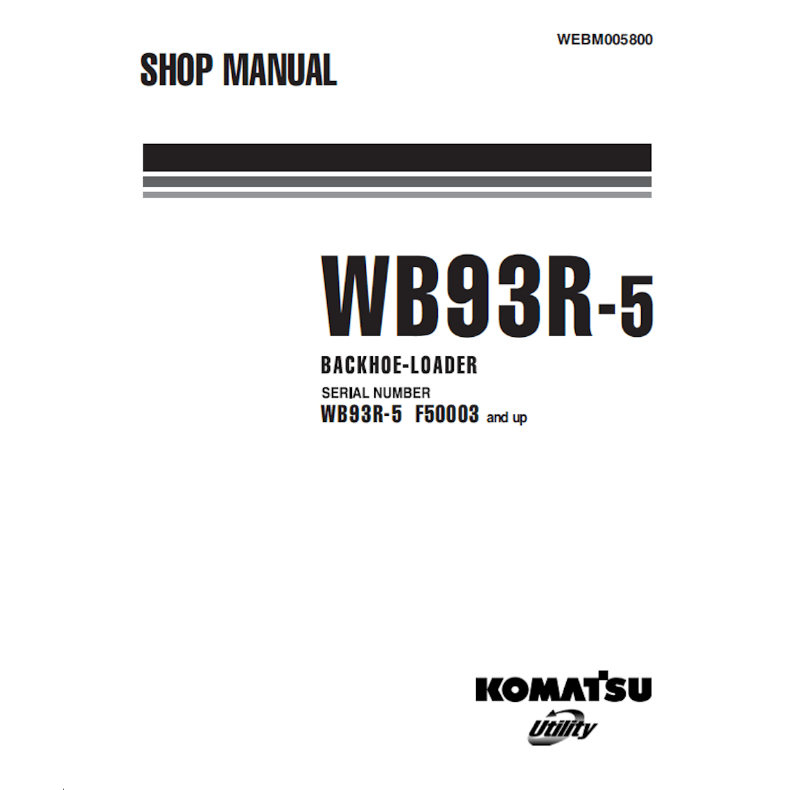 Backhoe Loader Komatsu WB93R-5 F50003-Up Repair manual