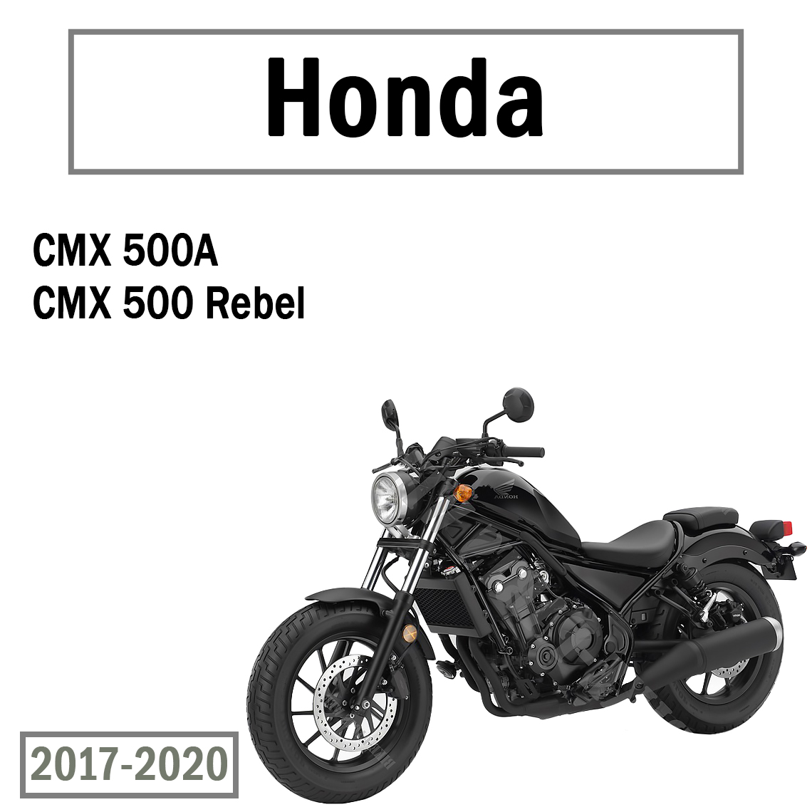 Honda CMX 500A Rebel Service manual 2017-2020