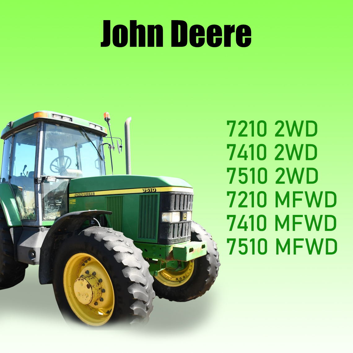 John Deere 7210 7410 7510 2WD or MFWD Service Manual