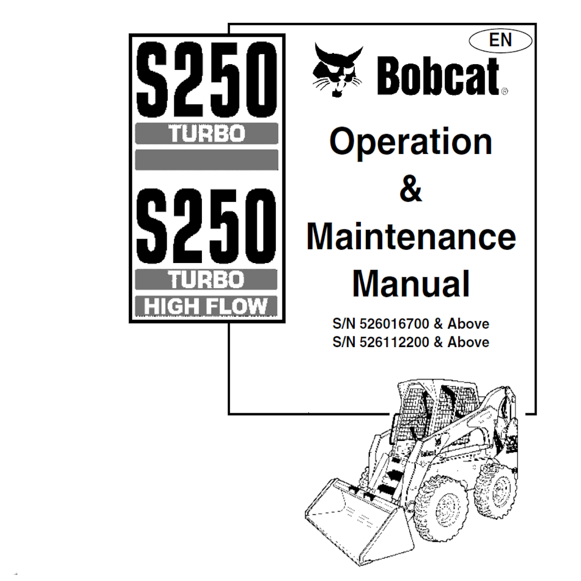 Bobcat S250 skid steer loader Operation and Maintenance