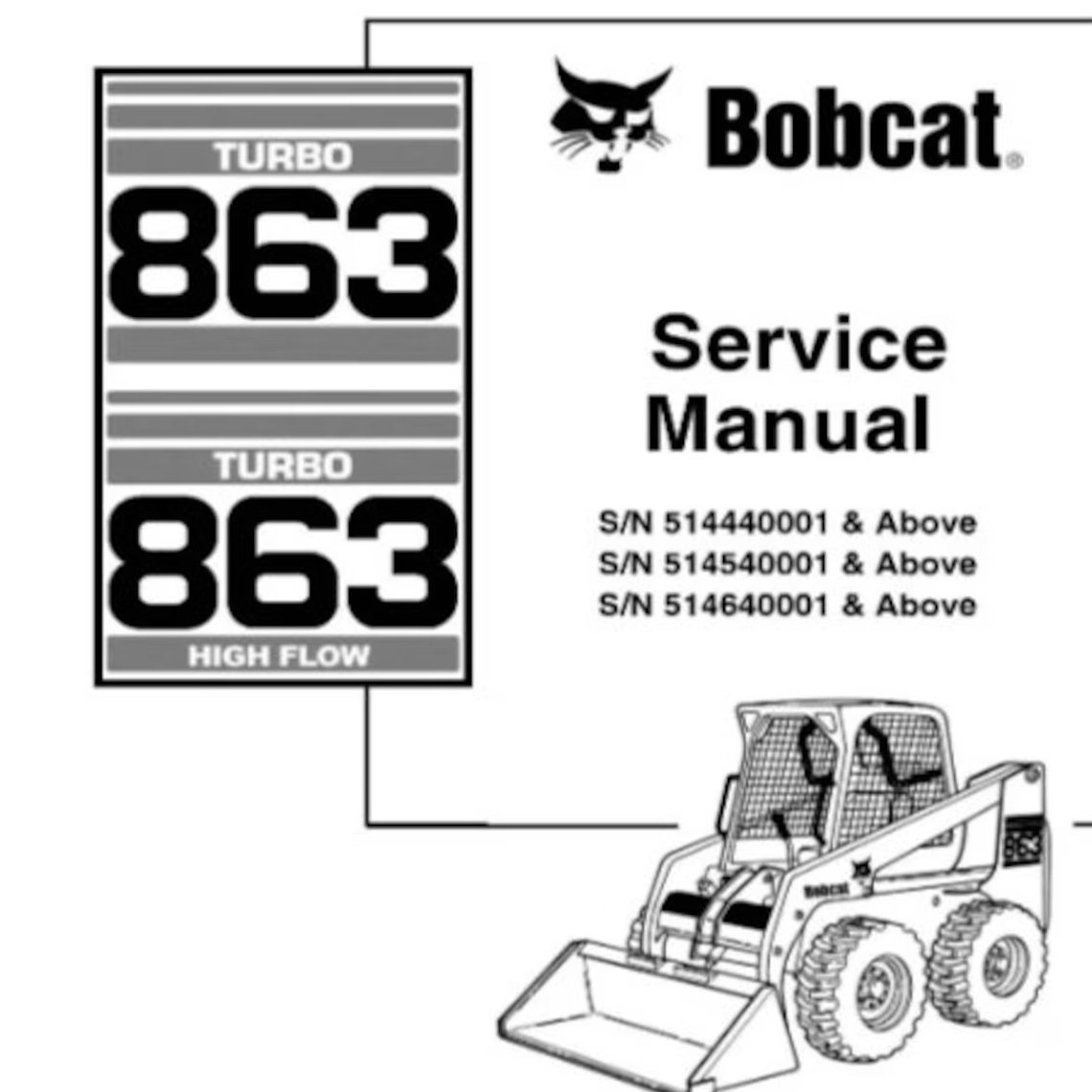 Loader Bobcat 863 | Turbo 863 Turbo High Flow Workshop manual