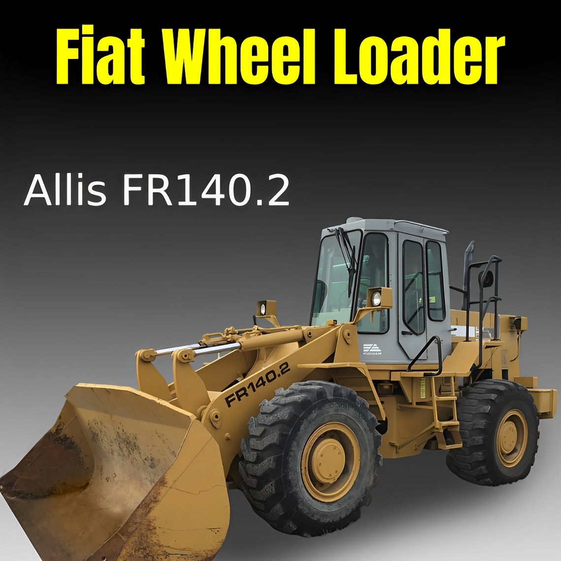 FiatAllis FR140.2 Wheel Loader Workshop manual