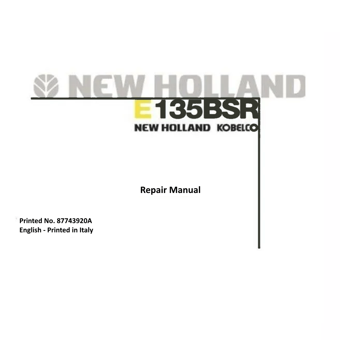 New Holland E135BSR Hydraulic Excavator Workshop Manual