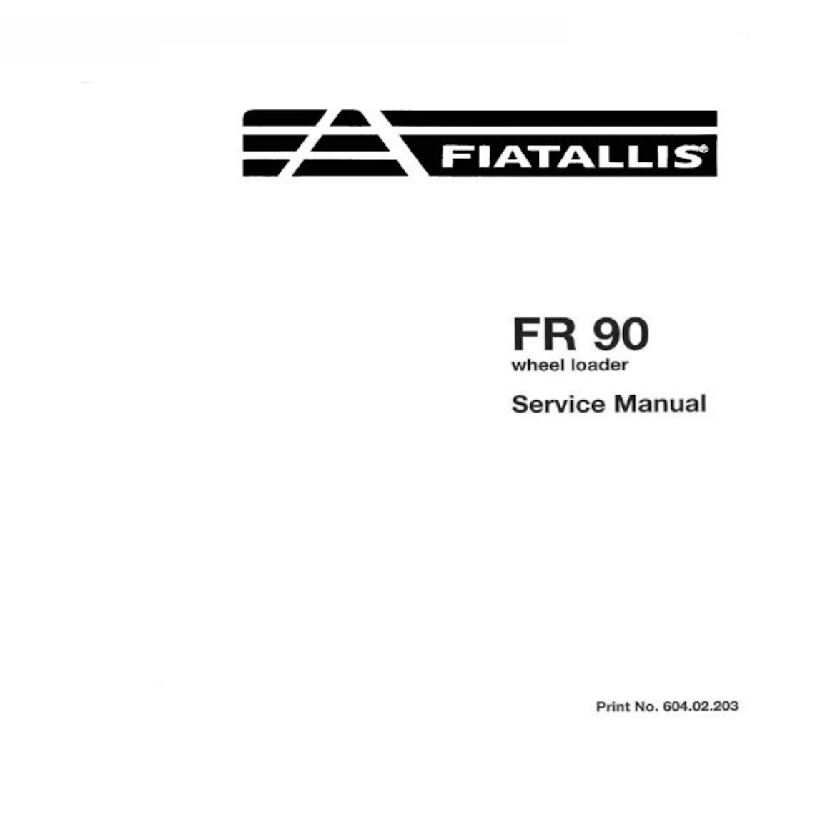 Fiat Allis FR90 Wheel Loader Workshop manual