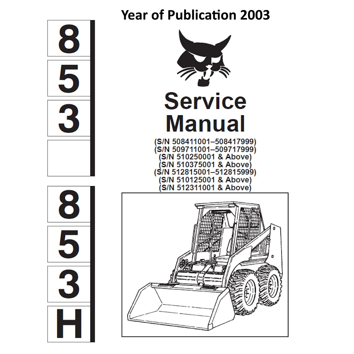 Bobcat 853 853H Skid Steer Loader Workshop manual