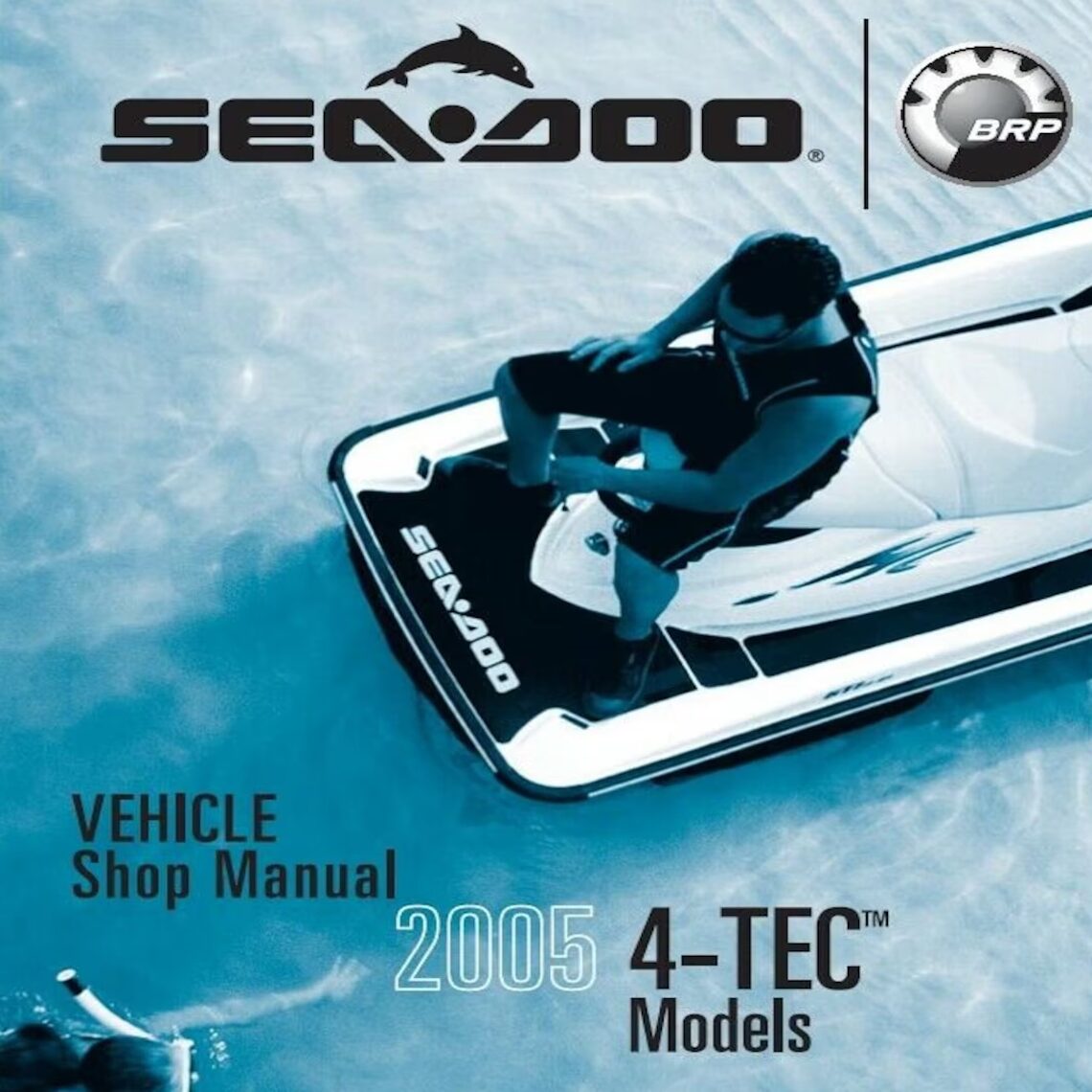 SEADOO 4-TEC GTX, TCP, RXT, WAKE Service Manual 2005